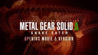Snake Eater - OPENING MOVIE Δ Version 一部
